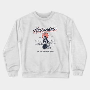 Hallandale Get Your Tail To The Beach Crewneck Sweatshirt